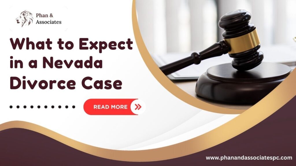 What to Expect in a Nevada Divorce Case